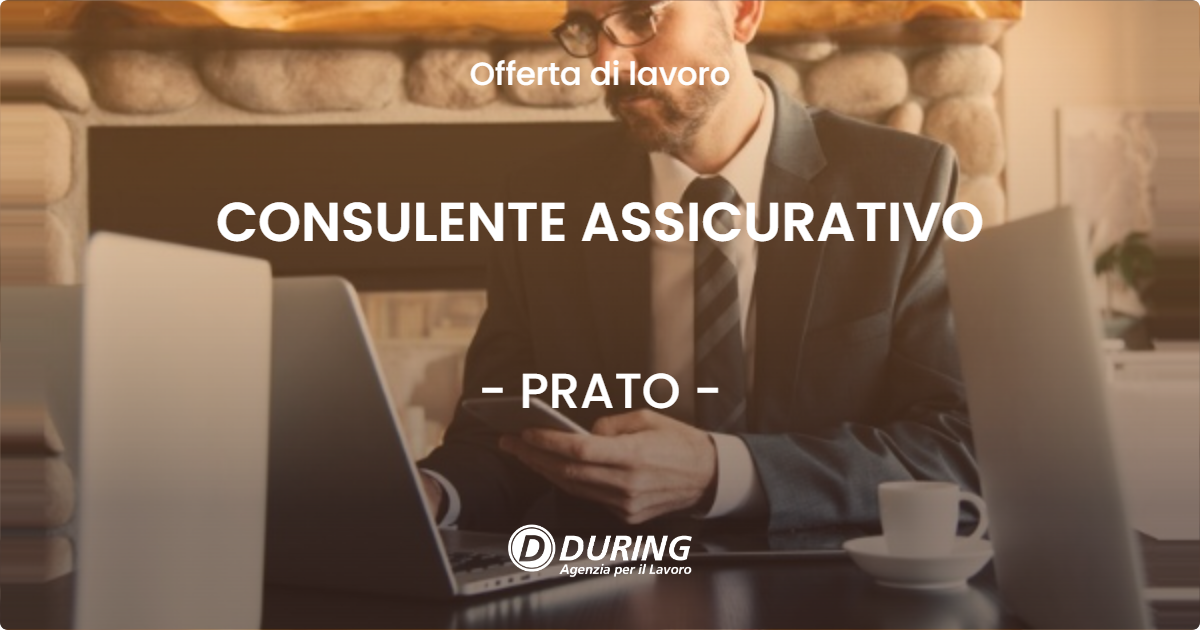 OFFERTA LAVORO - CONSULENTE ASSICURATIVO - PRATO