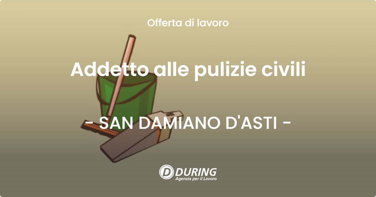 OFFERTA LAVORO - Addetto alle pulizie civili - SAN DAMIANO D'ASTI