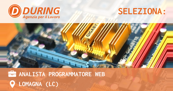 OFFERTA LAVORO - ANALISTA PROGRAMMATORE WEB - LOMAGNA (LC)