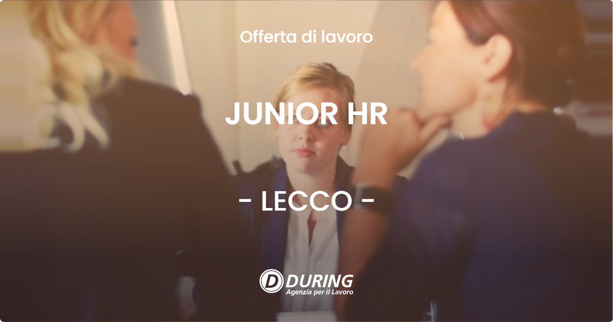 OFFERTA LAVORO - JUNIOR HR - LECCO