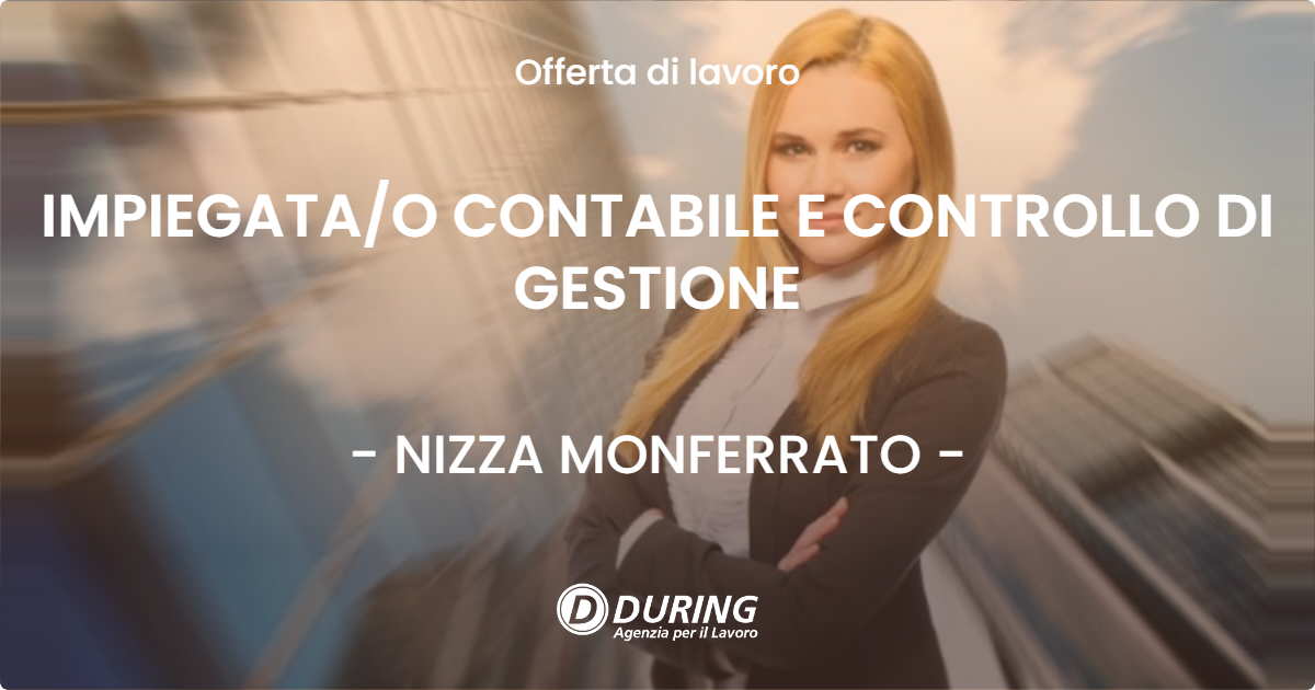 OFFERTA LAVORO - IMPIEGATAO CONTABILE E CONTROLLO DI GESTIONE - NIZZA MONFERRATO