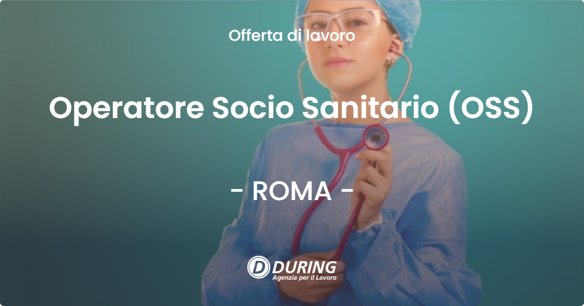 OFFERTA LAVORO - Operatore Socio Sanitario (OSS) - ROMA