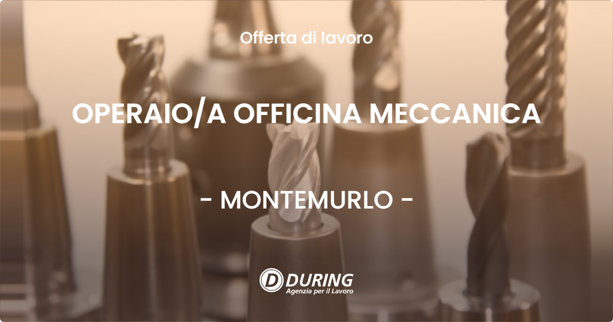 OFFERTA LAVORO - OPERAIO/A OFFICINA MECCANICA - MONTEMURLO (PO)