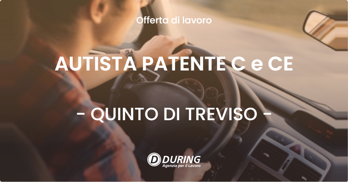 OFFERTA LAVORO - AUTISTA PATENTE C e CE - QUINTO DI TREVISO (TV)