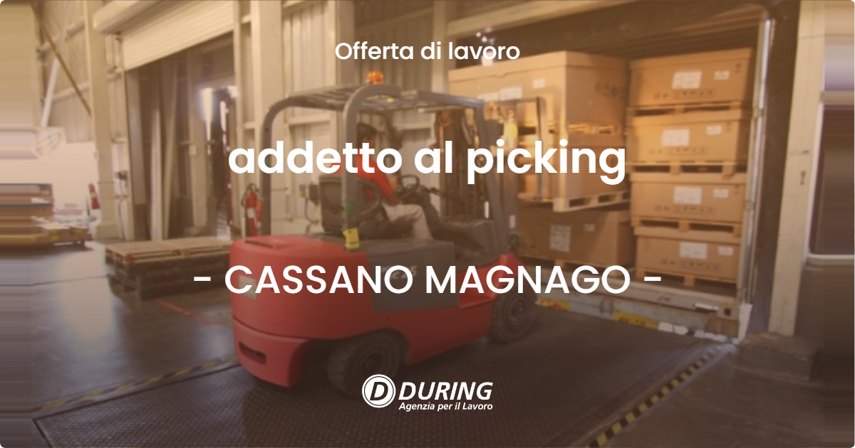 OFFERTA LAVORO - addetto al picking - CASSANO MAGNAGO (VA)