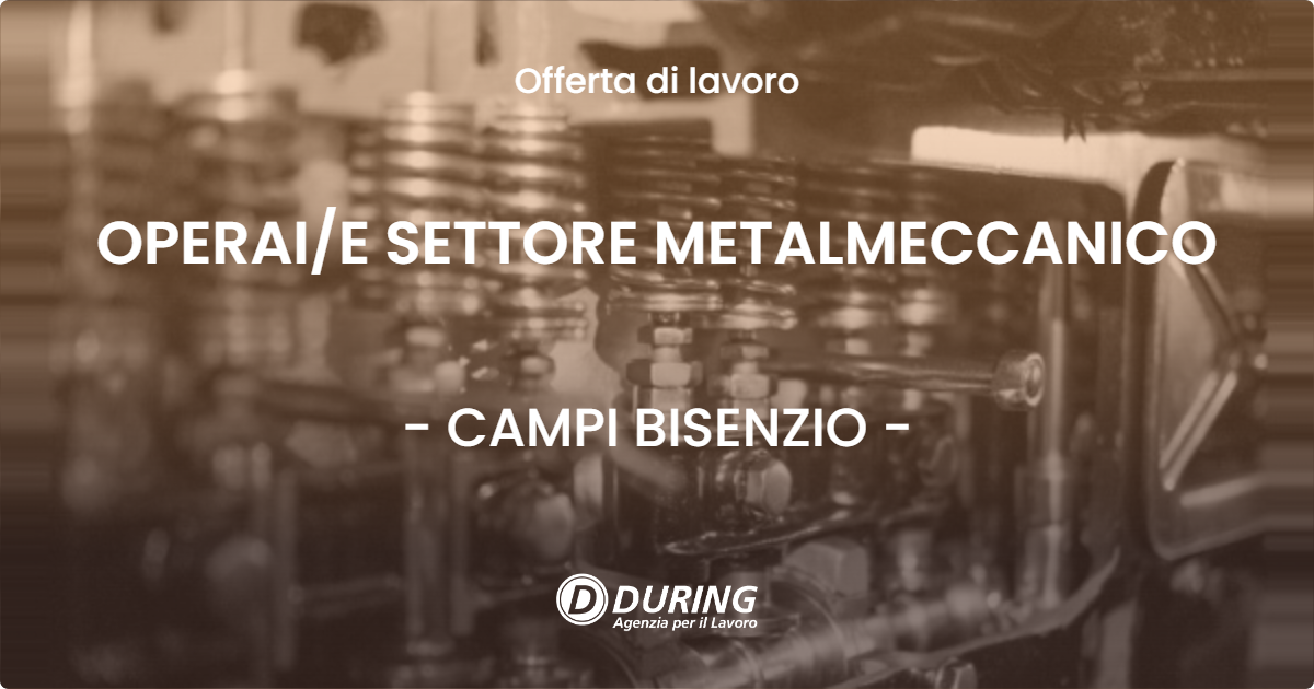 OFFERTA LAVORO - OPERAIE SETTORE METALMECCANICO - CAMPI BISENZIO