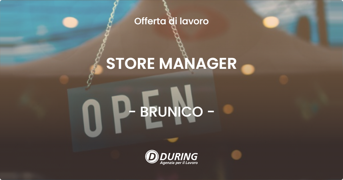 OFFERTA LAVORO - STORE MANAGER - BRUNICO (BZ)