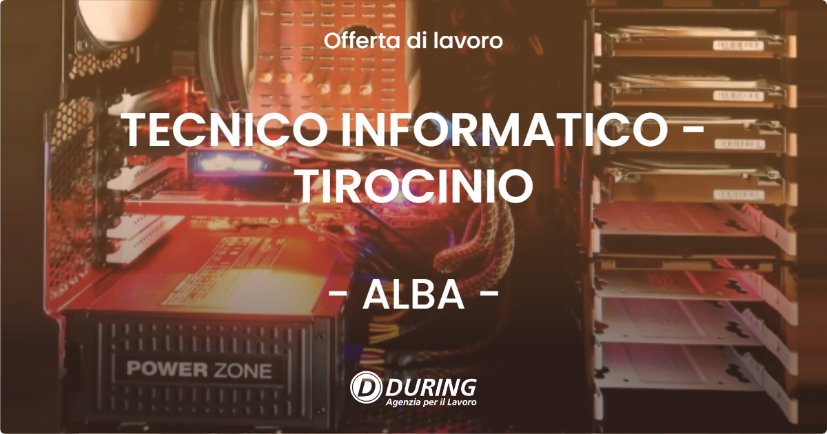 OFFERTA LAVORO - TECNICO INFORMATICO - TIROCINIO - ALBA