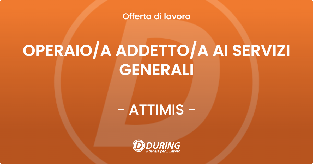 OFFERTA LAVORO - OPERAIOA ADDETTOA AI SERVIZI GENERALI - ATTIMIS