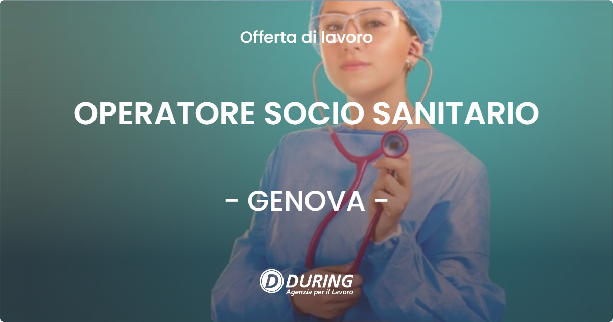 OFFERTA LAVORO - OPERATORE SOCIO SANITARIO - GENOVA