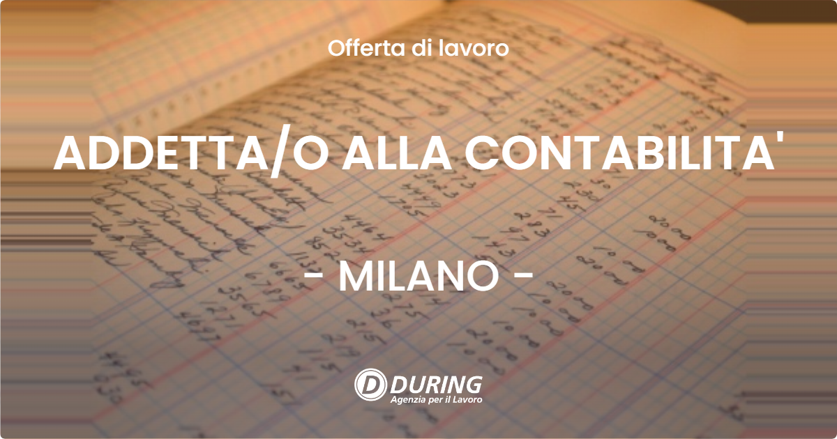 OFFERTA LAVORO - ADDETTAO ALLA CONTABILITA' - MILANO