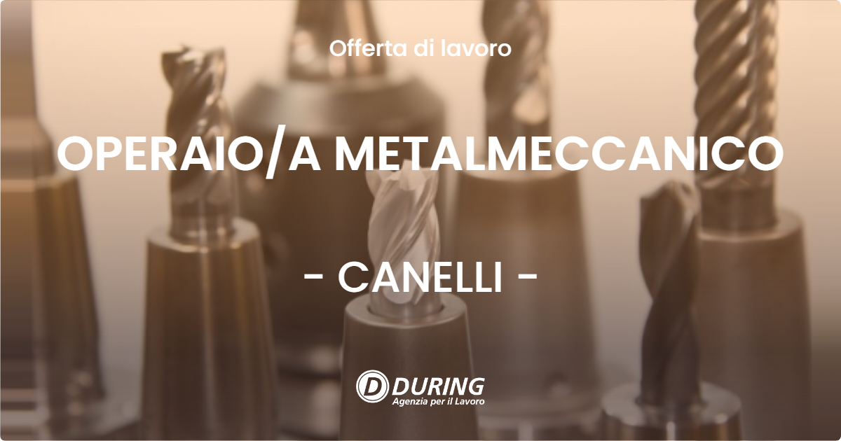 OFFERTA LAVORO - OPERAIOA METALMECCANICO - CANELLI