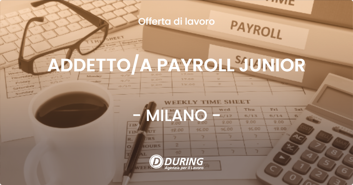 OFFERTA LAVORO - ADDETTOA PAYROLL JUNIOR - MILANO