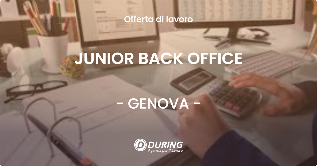 OFFERTA LAVORO - JUNIOR BACK OFFICE - GENOVA