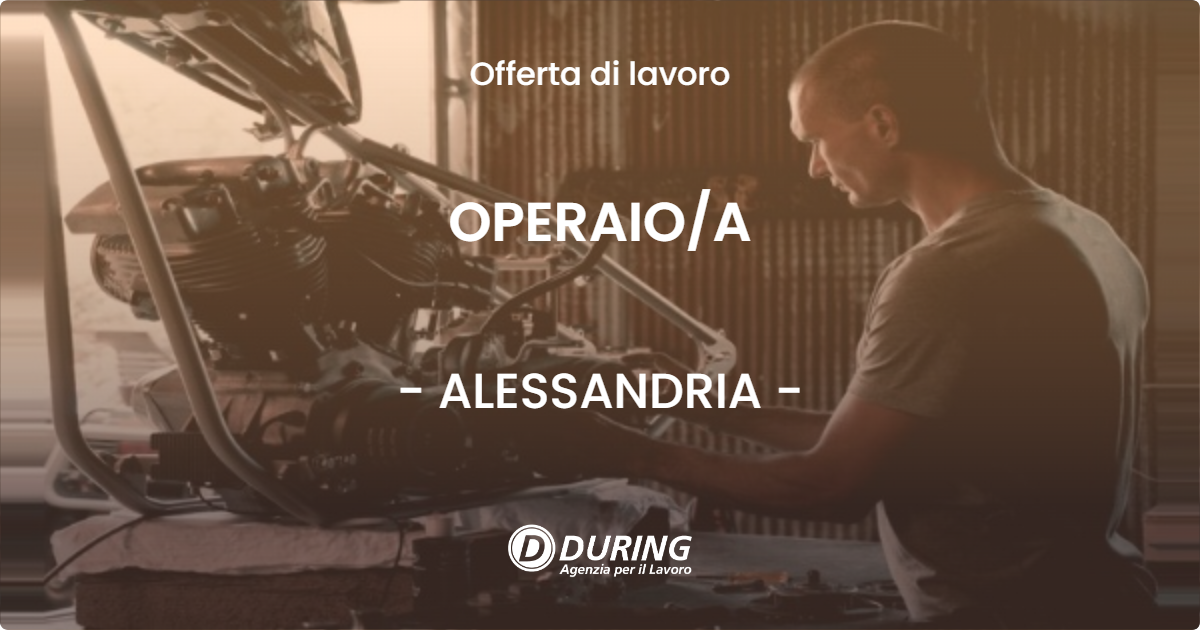 OFFERTA LAVORO - OPERAIOA - ALESSANDRIA