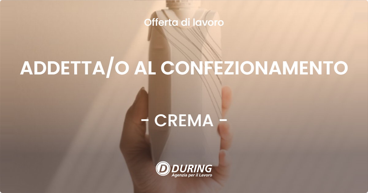 OFFERTA LAVORO - ADDETTAO AL CONFEZIONAMENTO - CREMA