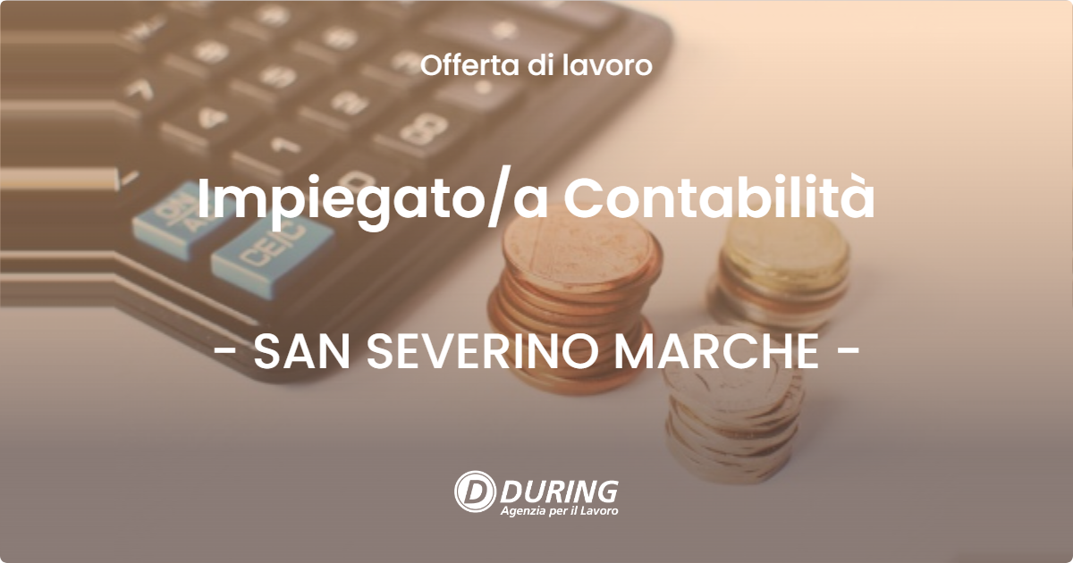 OFFERTA LAVORO - Impiegatoa Contabilità - SAN SEVERINO MARCHE