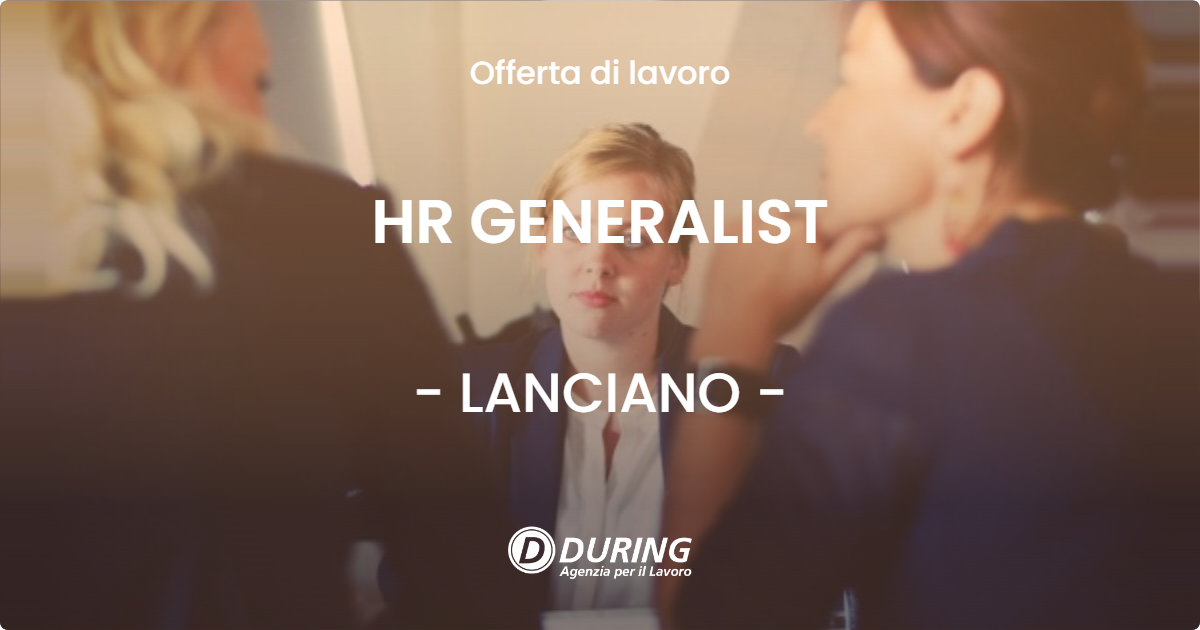 OFFERTA LAVORO - HR GENERALIST - LANCIANO