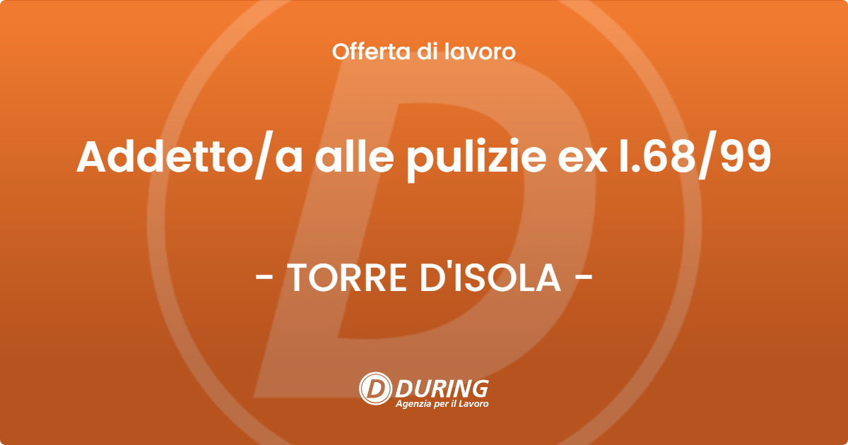 OFFERTA LAVORO - Addettoa alle pulizie ex l.6899 - TORRE D'ISOLA