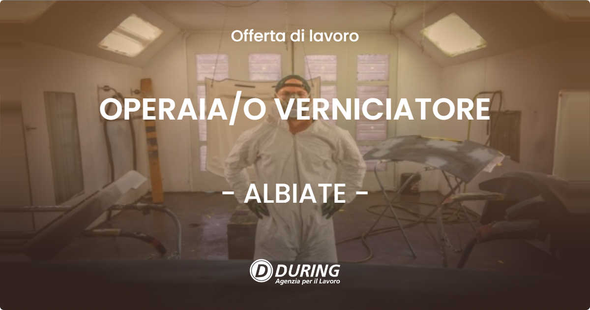 OFFERTA LAVORO - OPERAIAO VERNICIATORE - ALBIATE