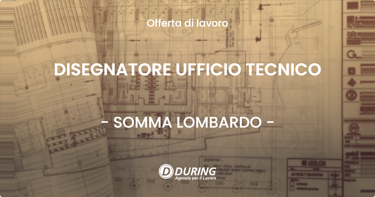 OFFERTA LAVORO - DISEGNATORE UFFICIO TECNICO - SOMMA LOMBARDO