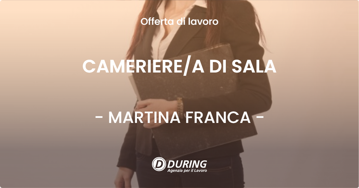OFFERTA LAVORO - CAMERIEREA DI SALA - MARTINA FRANCA