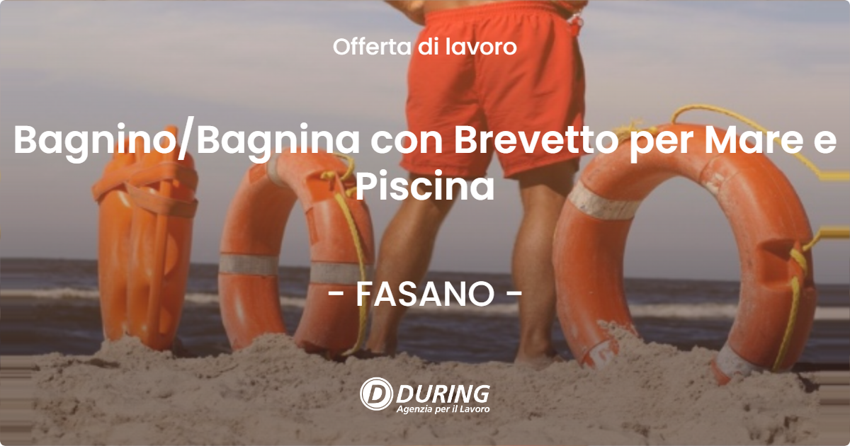 OFFERTA LAVORO - BagninoBagnina con Brevetto per Mare e Piscina - FASANO
