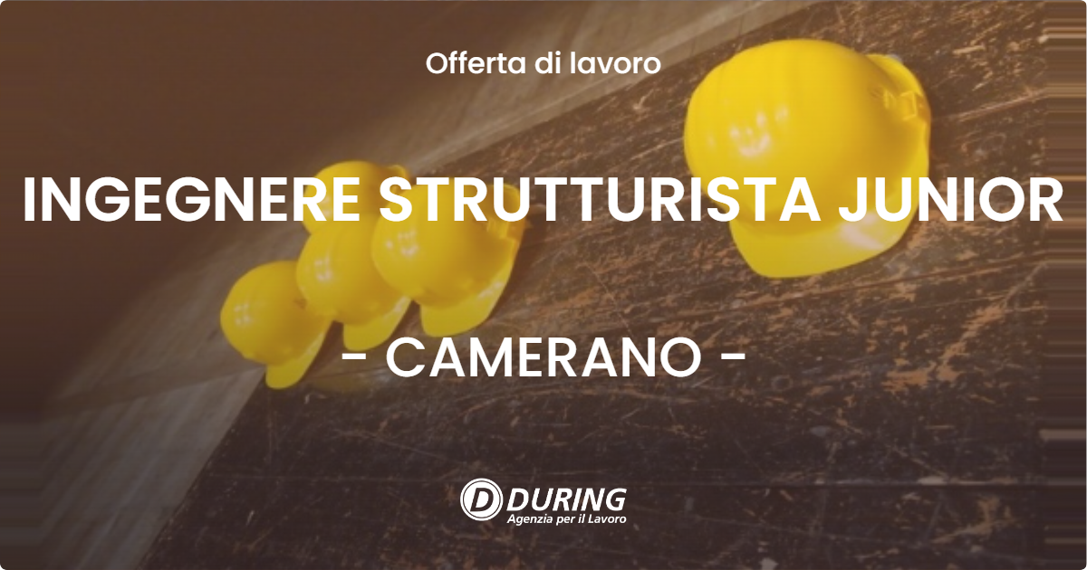 OFFERTA LAVORO - INGEGNERE STRUTTURISTA JUNIOR - CAMERANO