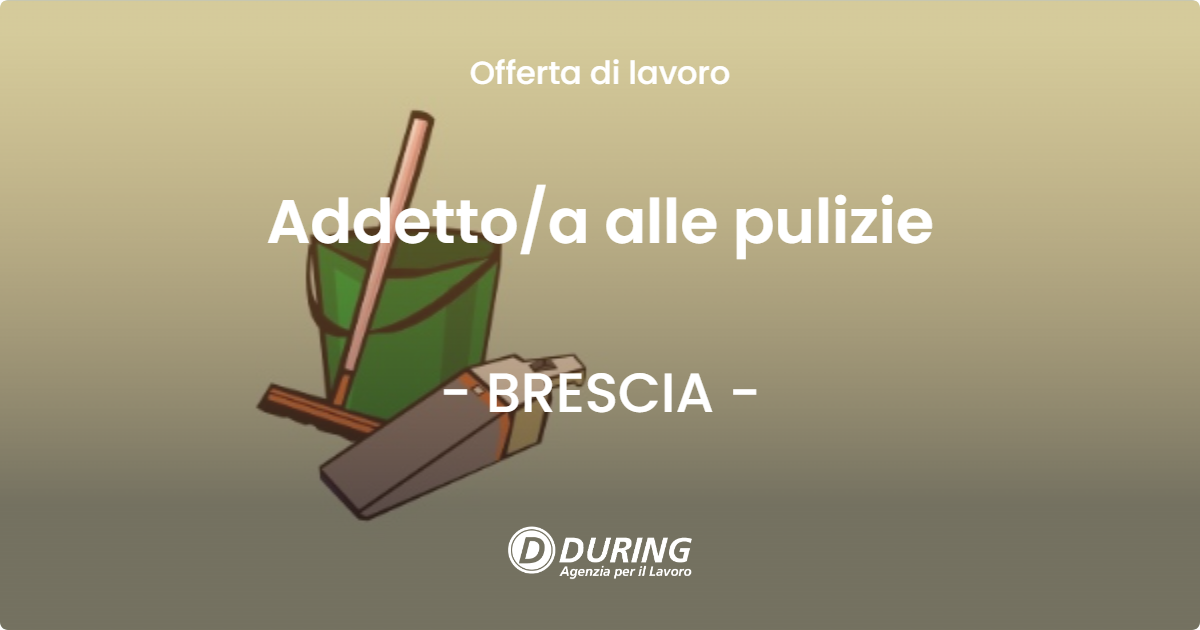 OFFERTA LAVORO - Addettoa alle pulizie - BRESCIA