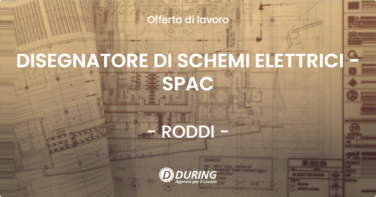 OFFERTA LAVORO - DISEGNATORE DI SCHEMI ELETTRICI - SPAC - RODDI
