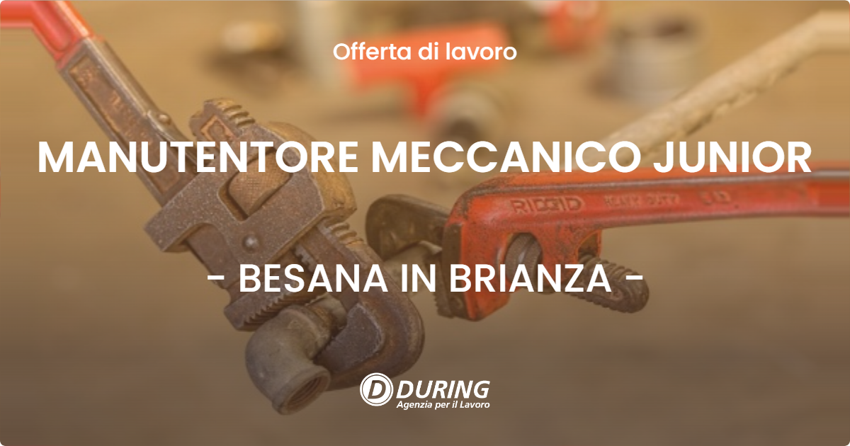 OFFERTA LAVORO - MANUTENTORE MECCANICO JUNIOR - BESANA IN BRIANZA