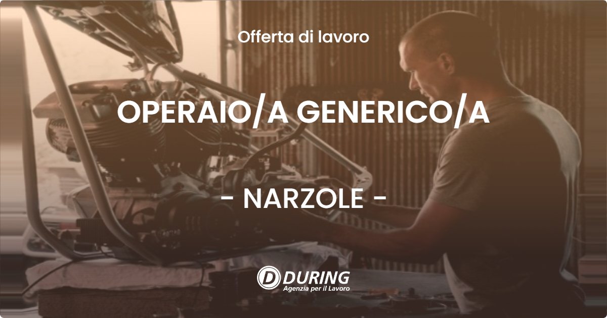 OFFERTA LAVORO - OPERAIOA GENERICOA - NARZOLE