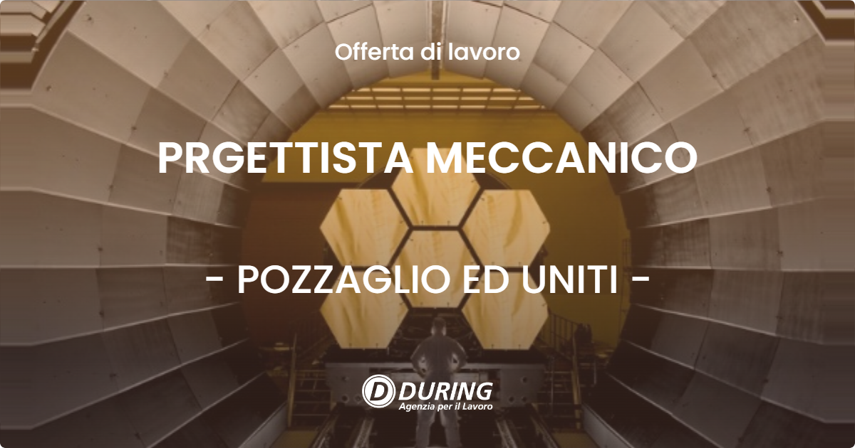 OFFERTA LAVORO - PRGETTISTA MECCANICO - POZZAGLIO ED UNITI