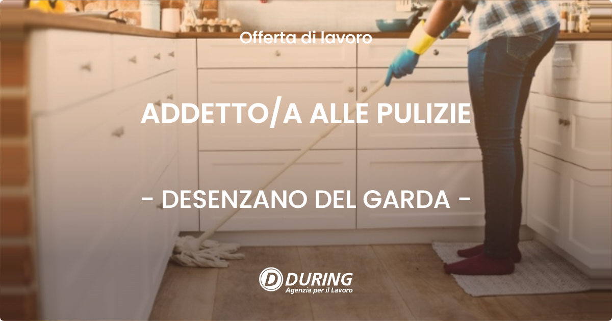 OFFERTA LAVORO - ADDETTOA ALLE PULIZIE - DESENZANO DEL GARDA