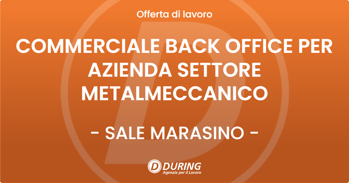 OFFERTA LAVORO - COMMERCIALE BACK OFFICE PER AZIENDA SETTORE METALMECCANICO - SALE MARASINO (BS)