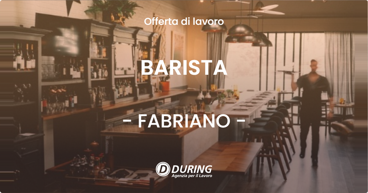 OFFERTA LAVORO - BARISTA - FABRIANO