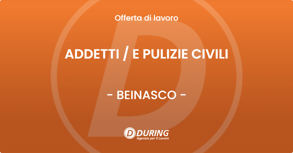 OFFERTA LAVORO - ADDETTI  E PULIZIE CIVILI - BEINASCO