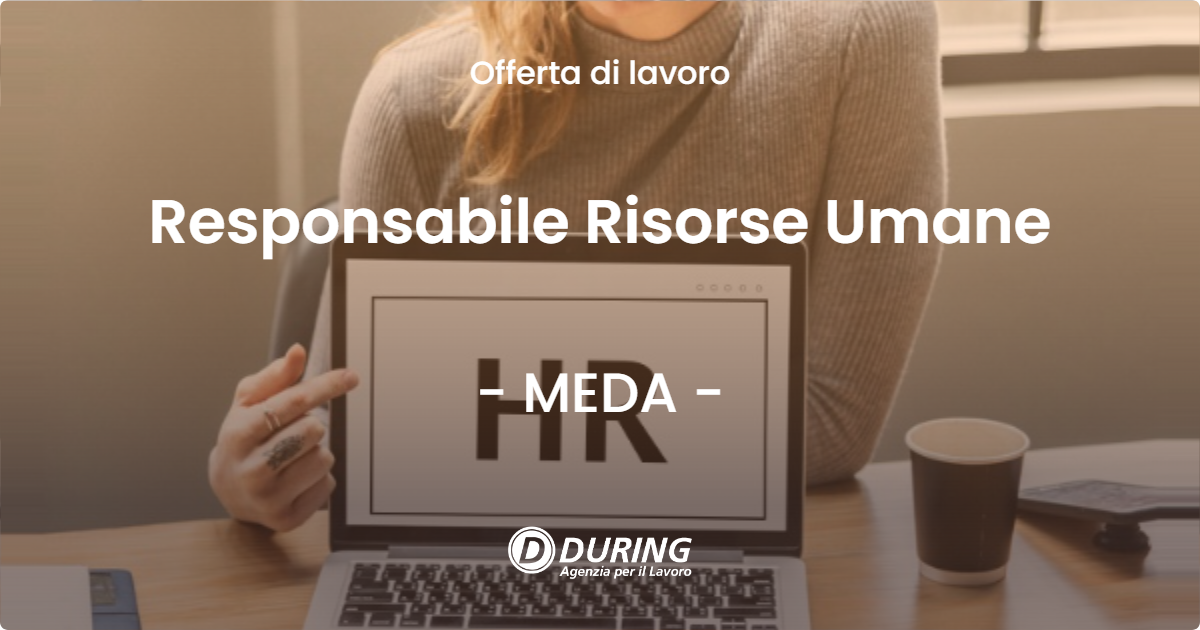 OFFERTA LAVORO - Responsabile Risorse Umane - MEDA