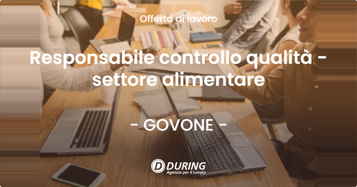 OFFERTA LAVORO - Responsabile controllo qualità - settore alimentare - GOVONE