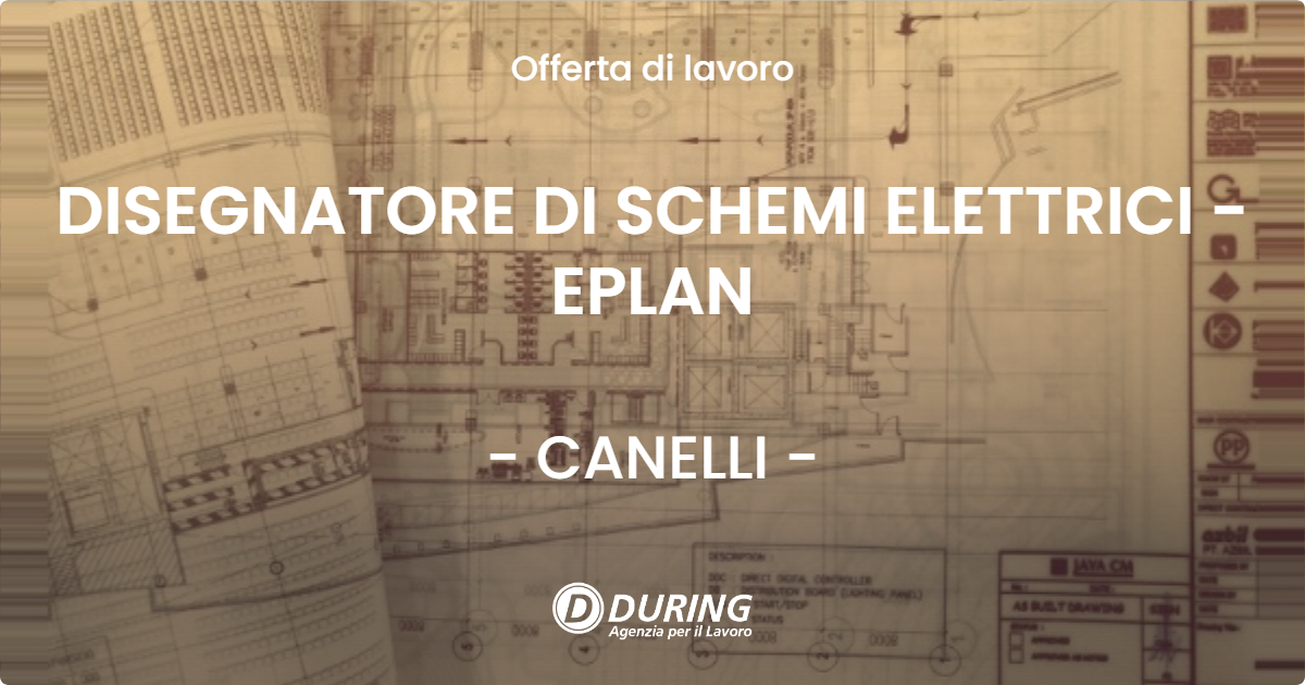 OFFERTA LAVORO - DISEGNATORE DI SCHEMI ELETTRICI - EPLAN - CANELLI