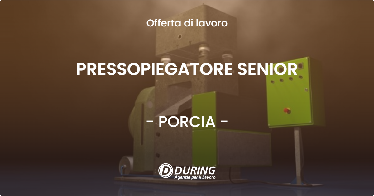 OFFERTA LAVORO - PRESSOPIEGATORE SENIOR - PORCIA (PN)