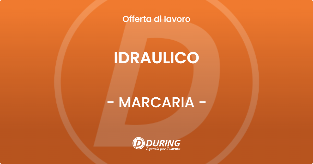OFFERTA LAVORO - IDRAULICO - MARCARIA