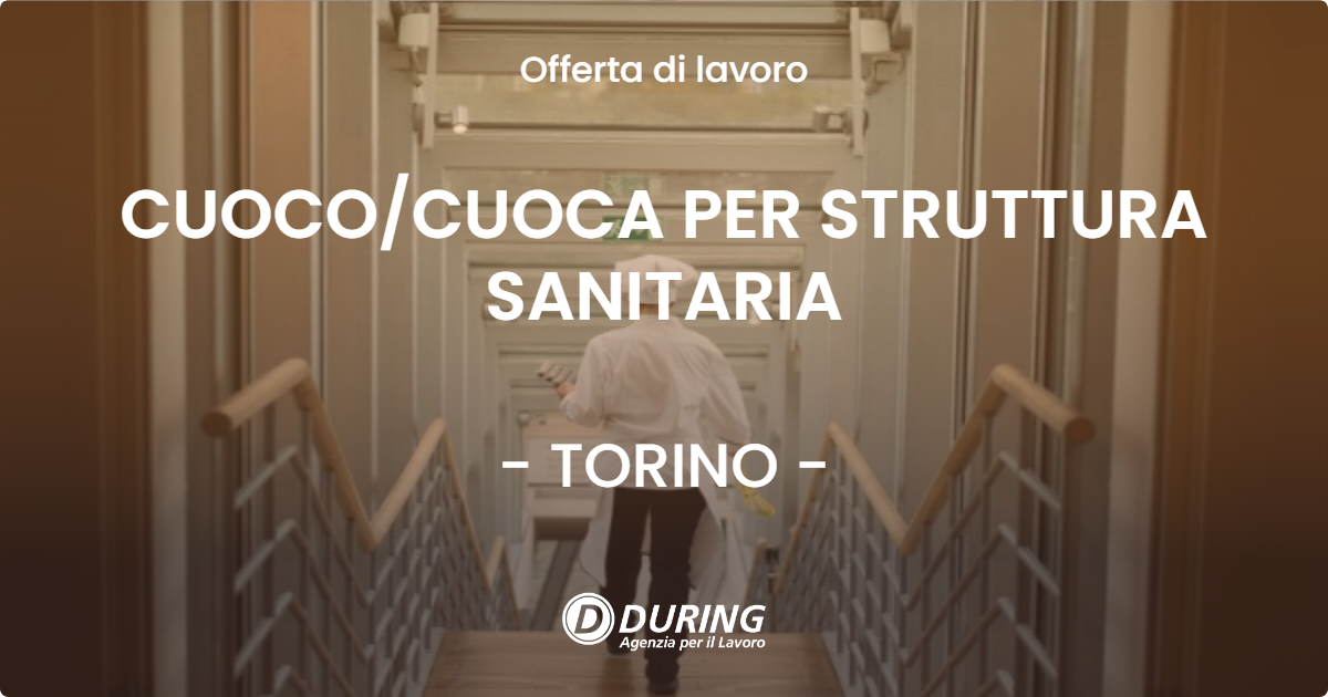 OFFERTA LAVORO - CUOCOCUOCA PER STRUTTURA SANITARIA - TORINO