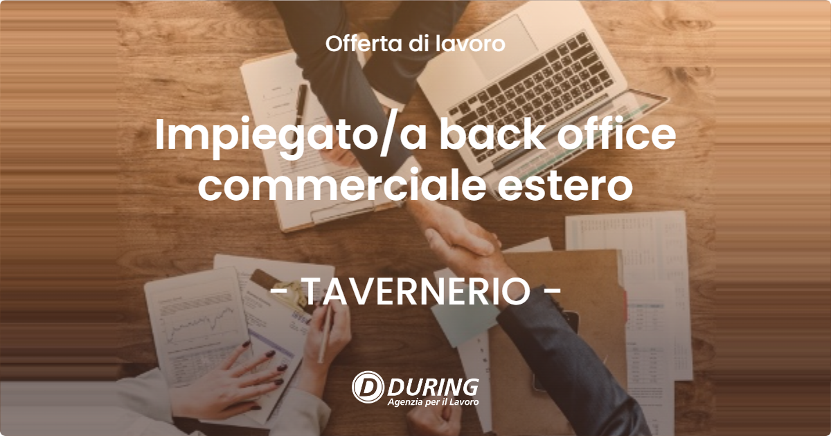 OFFERTA LAVORO - Impiegatoa back office commerciale estero - TAVERNERIO