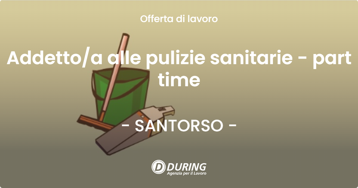 OFFERTA LAVORO - Addettoa alle pulizie sanitarie - part time - SANTORSO