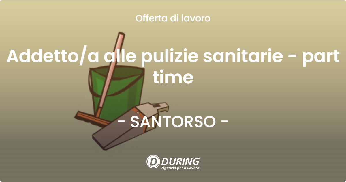 OFFERTA LAVORO - Addettoa alle pulizie sanitarie - part time - SANTORSO