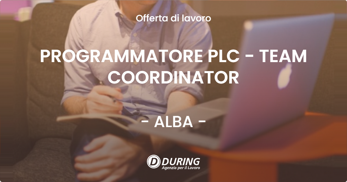 OFFERTA LAVORO - PROGRAMMATORE PLC - TEAM COORDINATOR - ALBA (CN)