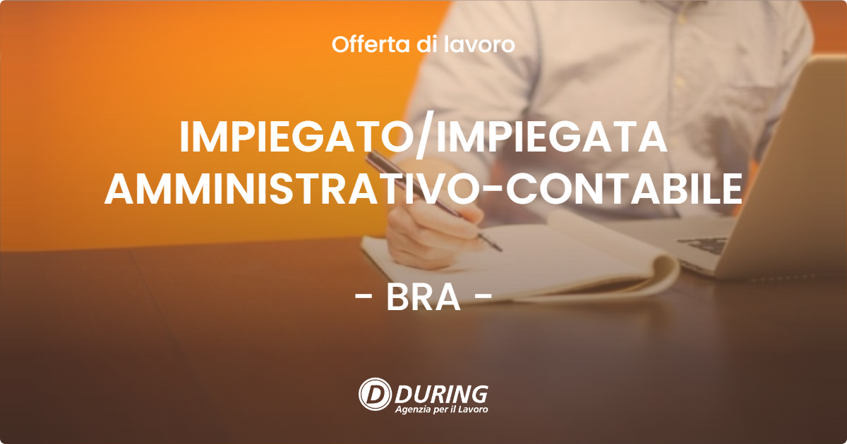 OFFERTA LAVORO - IMPIEGATOIMPIEGATA AMMINISTRATIVO-CONTABILE - BRA