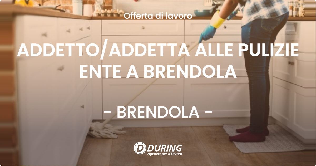 OFFERTA LAVORO - ADDETTO/ADDETTA ALLE PULIZIE ENTE A BRENDOLA - BRENDOLA (VI)