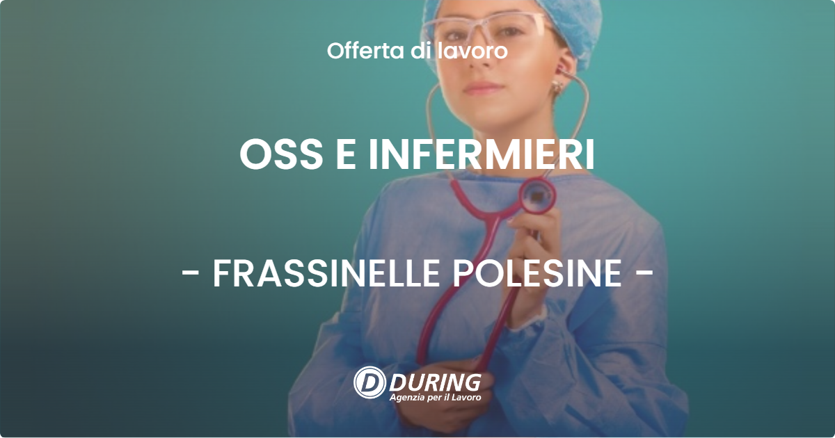 OFFERTA LAVORO - OSS E INFERMIERI - FRASSINELLE POLESINE
